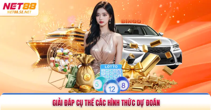 Hà Nội Vip NET88 - Hình Thức Xổ Số Vip Tỷ Lệ Thưởng Cao Giải đáp cụ thể các hình thức dự đoán